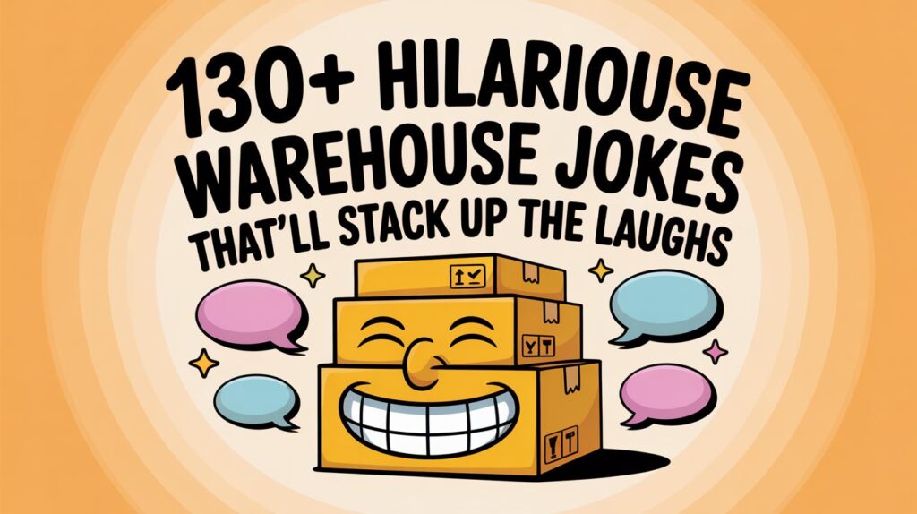 Warehouse Jokes